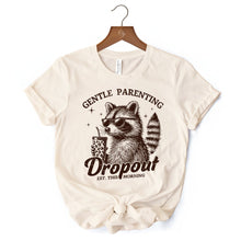 Load image into Gallery viewer, Gentle Parenting Dropout Raccoon T-Shirt, Tired Parent Humor Retro White and Natural Mom Tee