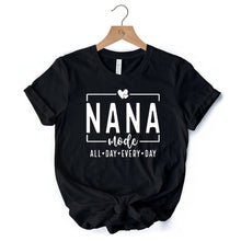 Carregar imagem no visualizador da galeria, Nana Mode T-Shirt, All Day Every Day White and Black Tee Gift for Grandma