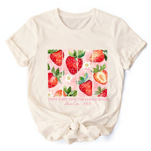 Carregar imagem no visualizador da galeria, Taste and See That The Lord is Good Strawberry T-Shirt, White and Natural Christian Faith Tee