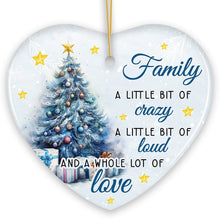 Load image into Gallery viewer, Amusing Family Quote Ornament, Charming Blue Christmas Appreciation Gift and Tree Decor