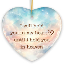 Carregar imagem no visualizador da galeria, Heartfelt Until I Hold You in Heaven Ornament, Beloved Memorial Christmas Gift