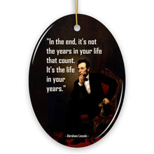 Carregar imagem no visualizador da galeria, Abraham Lincoln Motivational Life Quote Ornament, Inspirational Gift