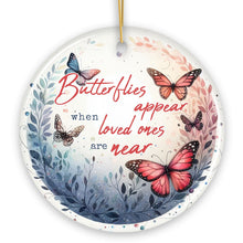 Load image into Gallery viewer, Artistic Butterflies Appear Quote Ornament, Wings of Remembrance Gift