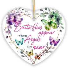 Load image into Gallery viewer, Artistic Butterflies Appear when Angels are Near Quote Ornament, Christmas Memorial Gift