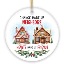 Load image into Gallery viewer, Neighbors Becomes Friends Quote Ornament, Sentimental Friendship Appreciation Christmas Gift
