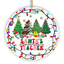 Load image into Gallery viewer, Santa’s Favorite Teacher Festive Holiday Christmas Gift Ornament