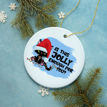 Carregar imagem no visualizador da galeria, Funny Holiday Black Cat Quote Christmas Ornament Bundle