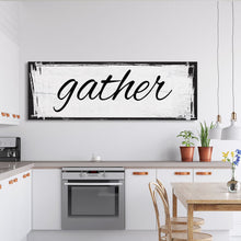 Load image into Gallery viewer, Gather Canvas Sign Gather Sign Large Gather Wood Sign Gather Sign Canvas Wood Dining Room Signs Dining Room Wall Decor Thanksgiving Signs