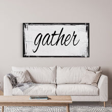 Load image into Gallery viewer, Gather Canvas Sign Gather Sign Large Gather Wood Sign Gather Sign Canvas Wood Dining Room Signs Dining Room Wall Decor Thanksgiving Signs