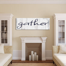 Load image into Gallery viewer, Gather Canvas Sign Gather Sign Large Gather Wood Sign Gather Sign Canvas Wood Dining Room Signs Dining Room Wall Decor Thanksgiving Signs