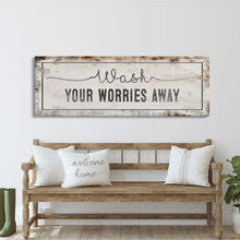 Load image into Gallery viewer, bathroom sign, wash your worries away sign, bath sign, sign for bathroom, bathroom wall decor, bathroom wall art, bath decor, canvas print