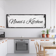 Load image into Gallery viewer, Custom Canvas Sign for Kitchen, Nana's Kitchen Canvas Sign, Personalized Kitchen Signs, Nana Mothers Day Gift, Custom Kitchen Sign Wall Deco