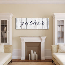 Load image into Gallery viewer, Gather Canvas Sign Gather Sign Large Gather Wood Sign Gather Sign Canvas Wood Dining Room Signs Dining Room Wall Decor Thanksgiving Signs