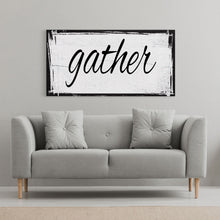 Load image into Gallery viewer, Gather Canvas Sign Gather Sign Large Gather Wood Sign Gather Sign Canvas Wood Dining Room Signs Dining Room Wall Decor Thanksgiving Signs