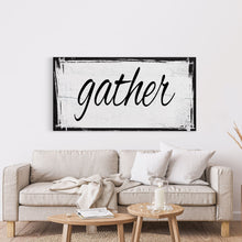 Load image into Gallery viewer, Gather Canvas Sign Gather Sign Large Gather Wood Sign Gather Sign Canvas Wood Dining Room Signs Dining Room Wall Decor Thanksgiving Signs