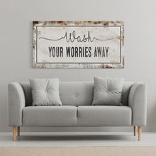 Load image into Gallery viewer, bathroom sign, wash your worries away sign, bath sign, sign for bathroom, bathroom wall decor, bathroom wall art, bath decor, canvas print