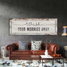 Load image into Gallery viewer, bathroom sign, wash your worries away sign, bath sign, sign for bathroom, bathroom wall decor, bathroom wall art, bath decor, canvas print