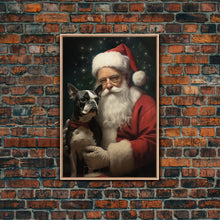 Carregar imagem no visualizador da galeria, Santa Claus And His Boston Terrier, Christmas Wall Art, Dog Gift, Christmas Dog, Winter Wall Art, Santa Decor, Santa Art Print, Cute Dog

