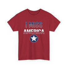 Load image into Gallery viewer, &quot;I Miss America&quot; Star Unisex Heavy Cotton Tee
