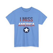 Load image into Gallery viewer, &quot;I Miss America&quot; Star Unisex Heavy Cotton Tee
