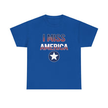 Load image into Gallery viewer, &quot;I Miss America&quot; Star Unisex Heavy Cotton Tee
