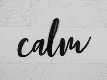 Cargar imagen en el visor de la galería, Calm Metal Word Sign
