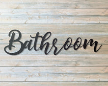 Cargar imagen en el visor de la galería, Bathroom Metal Word Sign
