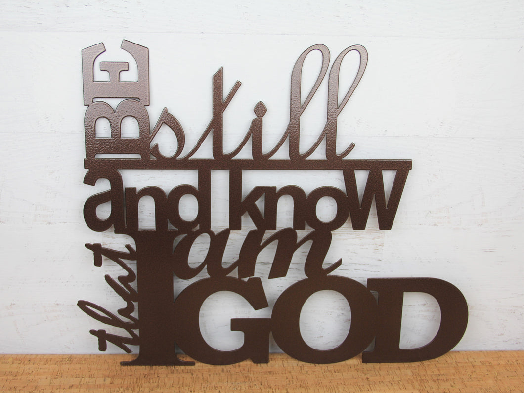 Be still and Know that I am God Metal Word Sign