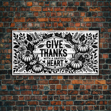 Load image into Gallery viewer, Give Thanks With A Grateful Heart Modern Farmhouse Wall Decor, Dining Room Wall Sign Kitchen Decor Large Framed Canvas Print, Fall Wall Art

