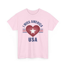 Load image into Gallery viewer, &quot;I Miss America&quot; Heart Unisex Heavy Cotton Tee
