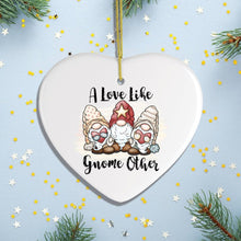 Carregar imagem no visualizador da galeria, A Love Like Gnome Other Ornament
