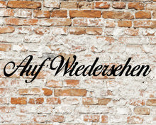 Cargar imagen en el visor de la galería, Auf Wiedershehen Metal Word Sign
