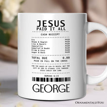 Carregar imagem no visualizador da galeria, Jesus Paid It All Cash Receipt Personalized Mug, Christian Gift with Custom Name
