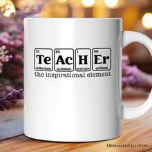 Carregar imagem no visualizador da galeria, Teacher The Inspirational Element Personalized Mug, Periodic Table Appreciation Gift with Custom Name
