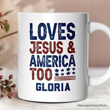 Carregar imagem no visualizador da galeria, Loves Jesus and America Too Personalized Mug, Patriotic Gift for Proud Americans with Custom Name
