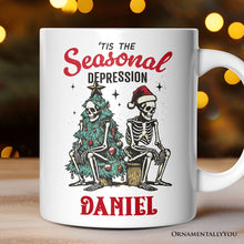 Load image into Gallery viewer, Tis the Seasonal Depression Personalized Mug, Dark Humor Christmas Gift with Custom Name
