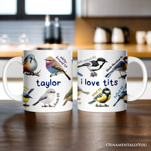 Carregar imagem no visualizador da galeria, Whimsical Bird Tit Personalized Mug, Funny Birdwatcher Gift for Birder With Custom Name

