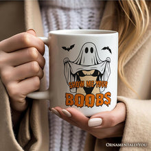 Load image into Gallery viewer, Show Me Your Boobs Halloween Personalized Mug, Funny Naughty Pun Ghost Gift with Custom Name
