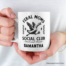 Carregar imagem no visualizador da galeria, Feral Moms Social Club Personalized Mug , Funny Goose Gift for Mothers with Custom Name
