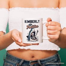 Carregar imagem no visualizador da galeria, Stay Positive Funny Shark and Skeleton Personalized Mug, Mental Health Motivational Gift with Custom Name
