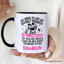 Carregar imagem no visualizador da galeria, My Mind is Like My Internet Browser Personalized Mug, Sassy Overstimulated Skeleton Funny Gift with Custom Name
