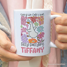 Carregar imagem no visualizador da galeria, Sorry I'm Late I Was Dilly Dallying Personalized Mug, Funny Goose and Flowers Gift with Custom Name
