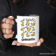 Carregar imagem no visualizador da galeria, Funny Ducks Not All in a Row Sarcastic Personalized Mug, Mental Health Motivational Gift with Custom Name
