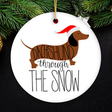 Load image into Gallery viewer, Dachshund Through The Snow Ornament, Funny Dog Cute
