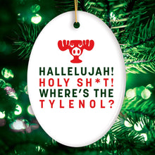 Carregar imagem no visualizador da galeria, Hallelujah! Wheres the Tylenol? Funny Joke Christmas Ornament, National Lampoon
