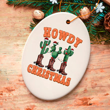 Carregar imagem no visualizador da galeria, Howdy Christmas Cactus and Western Boot Ornament, Cowboy West Theme
