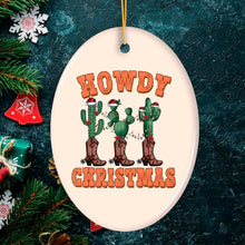 Carregar imagem no visualizador da galeria, Howdy Christmas Cactus and Western Boot Ornament, Cowboy West Theme
