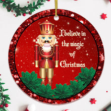 Load image into Gallery viewer, I Believe in the Magic of Christmas Nutcracker Ornament
