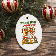 Load image into Gallery viewer, It’s the Most Wonderful Time for a Beer Festive Party Themed Christmas Ornament

