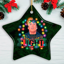 Load image into Gallery viewer, Let There Be Light Funny Cousin Eddie Griswold Christmas Ornament
